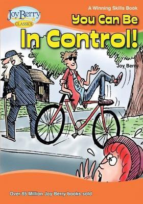 You Can Be In Control!(English, Paperback, Berry Joy)