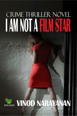 I Am Not a Film Star(English, Paperback, Narayanan Vinod)