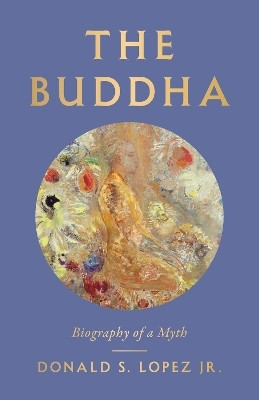 The Buddha(English, Hardcover, Lopez Donald S.)