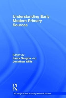 Understanding Early Modern Primary Sources(English, Hardcover, unknown)