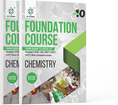 HIVE MIND FOUNDATION COURSE  - (CHEMISTRY ) CLASS-10-Your Companion to Crack NTSE-STSE-JEE-NEET Olympiad Exam and other Competitive Exams(Paperback, Student Advisor)