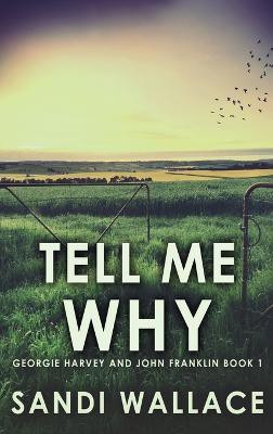Tell Me Why(English, Hardcover, Wallace Sandi)