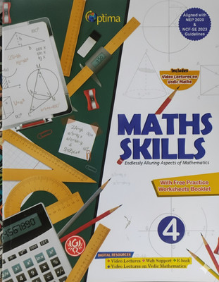 Maths Skills Class 4 | Endlessly Alluring Aspects of Mathematics | Comprehensive Maths Textbook as per NEP 2020 & NCF-SE 2023 | With Free Practice Worksheets, Video Lectures, Web Support & E-book | Optima(Paperback, Dr. Ram Mohan, Er. Yatish Chaturvedi) Maths Skills Class 4 | Endlessly Alluring Aspects of Mathematics | Comprehensive Maths Textbook as per NEP 2020 & NCF-SE 2023 | With Free Practice Worksheets, Video Lectures, Web Support & E-book | Optima(Paperback, Dr. Ram Mohan, Er. Yatish Chaturvedi)