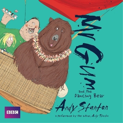 Mr Gum and the Dancing Bear: Children's Audio Book(English, CD-Audio, Stanton Andy)