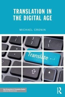 Translation in the Digital Age(English, Paperback, Cronin Michael)