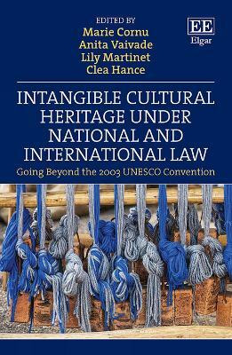 Intangible Cultural Heritage Under National and International Law(English, Hardcover, unknown)