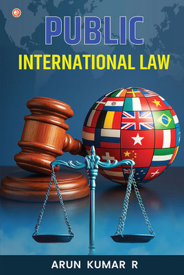 Public International Law(Paperback, ARUN KUMAR R)