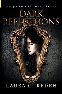 Dark Reflections(English, Paperback, Reden Laura C)