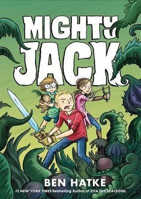 Mighty Jack(English, Paperback, Hatke Ben)