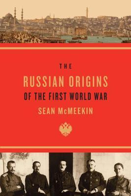 The Russian Origins of the First World War(English, Paperback, McMeekin Sean)