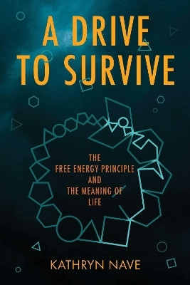 A Drive to Survive(English, Paperback, Nave Kathryn)