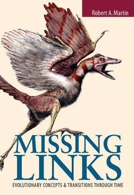 Missing Links: Evolutionary Concepts and Transitions Through Time(English, Paperback, Martin Robert A.)