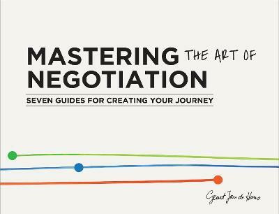 Mastering the Art of Negotiation(English, Paperback, de Heus Geurt Jan)
