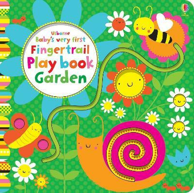 Baby's Very First Fingertrails Play Book Garden(English, Board book, Watt Fiona)