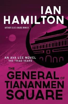 The General of Tiananmen Square(English, Paperback, Hamilton Ian)