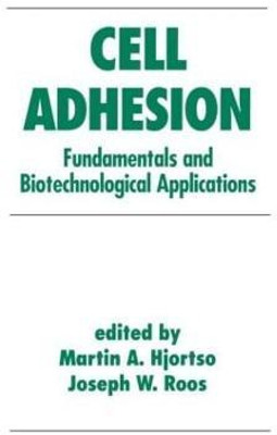 Cell Adhesion in Bioprocessing and Biotechnology(English, Hardcover, unknown)