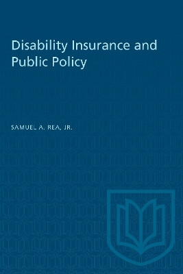 Disability Insurance and Public Policy(English, Electronic book text, Rea, Jr. Samuel A.)