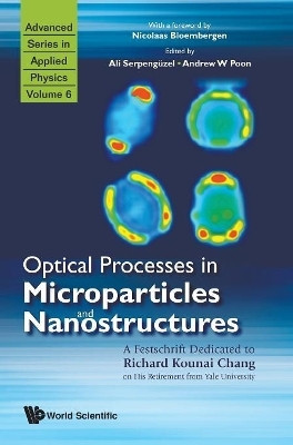 Optical Processes In Microparticles And Nanostructures: A Festschrift Dedicated To Richard Kounai Chang On His Retirement From Yale University(English, Hardcover, unknown)