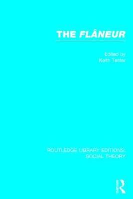 The Flaneur(English, Hardcover, Tester Keith)