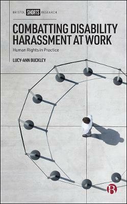 Combatting Disability Harassment at Work(English, Hardcover, Buckley Lucy-Ann)