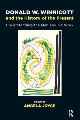 Donald W. Winnicott and the History of the Present(English, Paperback, unknown)