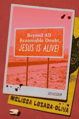 Beyond All Reasonable Doubt, Jesus Is Alive!(English, Hardcover, Lozada-Oliva Melissa)