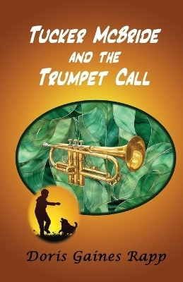 Tucker McBride and the Trumpet Call(English, Paperback, Gaines Rapp Doris)