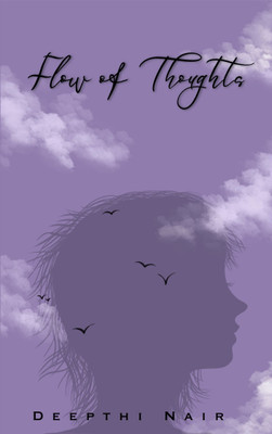 Flow of thoughts(Paperback, Deepthi Nair)