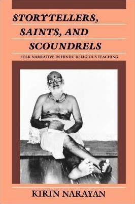 Storytellers, Saints, and Scoundrels(English, Paperback, Narayan Kirin)
