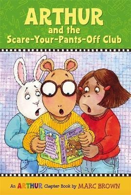 Arthur And The Scare-Your-Pants Off Club(English, Paperback, Brown Marc)