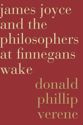James Joyce and the Philosophers at Finnegans Wake(English, Paperback, Verene Donald Phillip)
