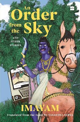 An Order from the Sky and Other Stories(English, Paperback, Imayam)