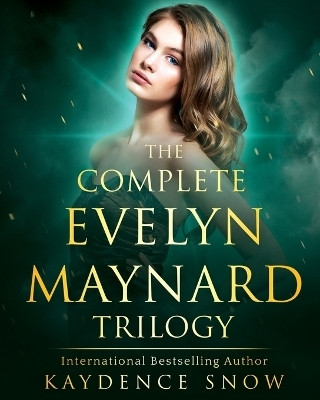 The Evelyn Maynard Trilogy(English, Paperback, Snow Kaydence)