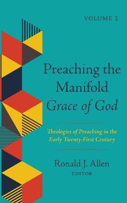 Preaching the Manifold Grace of God, Volume 2(English, Hardcover, unknown)