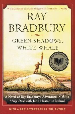 Green Shadows, White Whale(English, Paperback, Bradbury Ray)