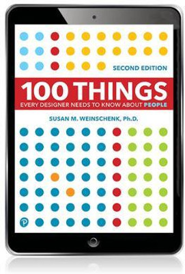 100 Things Every Designer Needs to Know About People(English, Electronic book text, Weinschenk Susan)