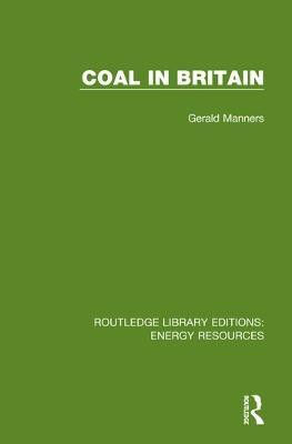 Coal in Britain(English, Paperback, Manners Gerald)