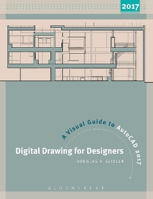 Digital Drawing for Designers: A Visual Guide to AutoCAD (R) 2017(English, Paperback, Seidler Douglas R.)