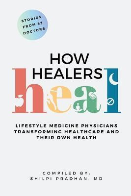 How Healers Heal(English, Paperback, unknown)