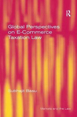 Global Perspectives on E-Commerce Taxation Law(English, Hardcover, Basu Subhajit)