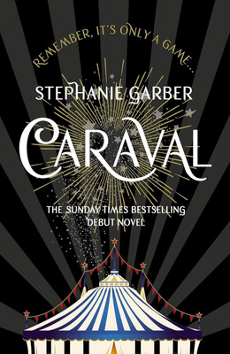 Caraval, Caraval Series 1, Stephanie Garber, Paperback, English(Paperback, Stephanie Garber)