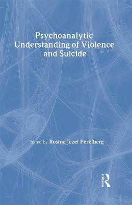 Psychoanalytic Understanding of Violence and Suicide(English, Hardcover, unknown)