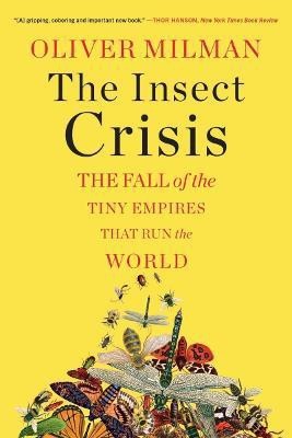 The Insect Crisis(English, Paperback, Milman Oliver)