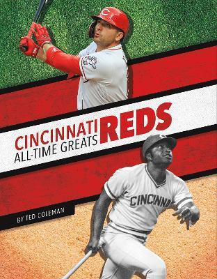 Cincinnati Reds All-Time Greats(English, Paperback, Coleman Ted)