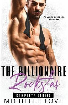 The Billionaire Rockstar(English, Paperback, Love Michelle)