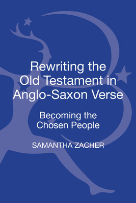 Rewriting the Old Testament in Anglo-Saxon Verse(English, Hardcover, Zacher Samantha Professor)