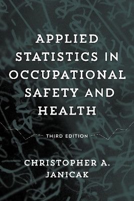 Applied Statistics in Occupational Safety and Health(English, Electronic book text, Janicak Christopher A.)