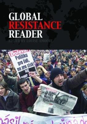 The Global Resistance Reader(English, Paperback, Amoore Louise)