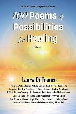 100 Poems and Possibilities for Healing, Volume 2(English, Paperback, Di Franco Laura)