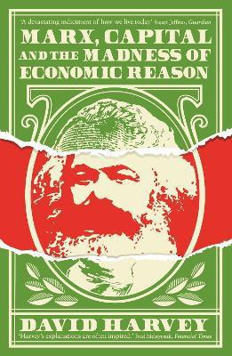 Marx, Capital and the Madness of Economic Reason(English, Electronic book text, Harvey David)